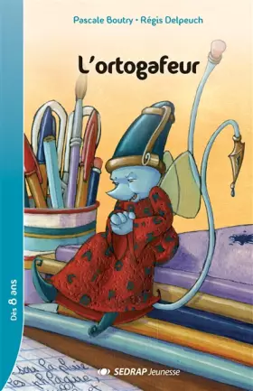 Couverture du produit · L'ortogafeur CE2/CM1 (Le roman )