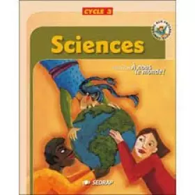Couverture du produit · nous le monde ! Cycle 3 - Sciences Cycle 3 (Le manuel )