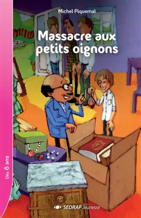 Couverture du produit · Massacre aux petits oignons CE2/CM1 (Le roman )