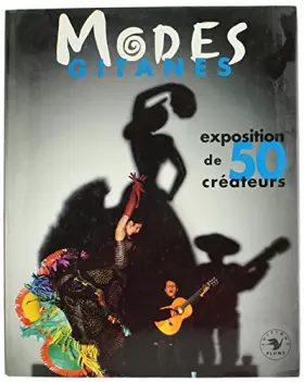 Couverture du produit · Modes gitanes: 50 créateurs et couturiers : [exposition]