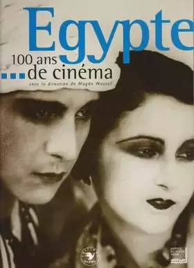 Couverture du produit · Egypte, 100 ans de cinéma