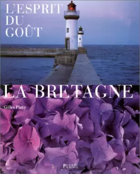 Couverture du produit · L'esprit du goût : La Bretagne