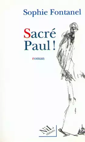 Couverture du produit · Sacré Paul! - Prix du Premier Roman 1995