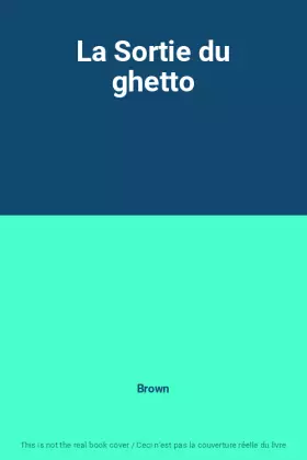 Couverture du produit · La Sortie du ghetto