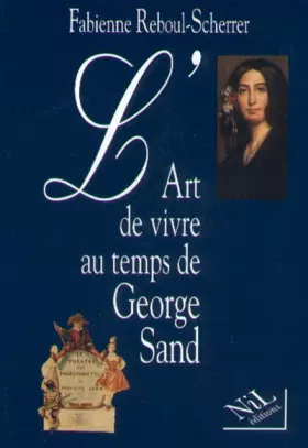 Couverture du produit · L'art de vivre au temps de George Sand