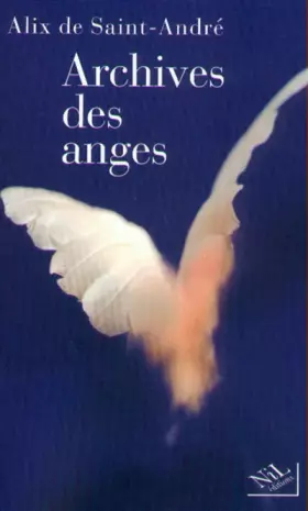 Couverture du produit · Archives des anges : Essai