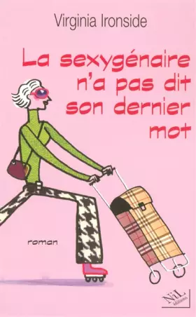 Couverture du produit · La sexygénaire n'a pas dit son dernier mot