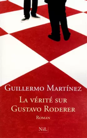 Couverture du produit · La vérité sur Gustavo Roderer