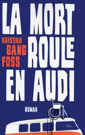 Couverture du produit · La Mort roule en Audi