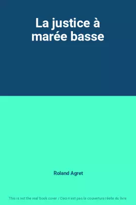 Couverture du produit · La justice à marée basse