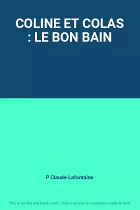 Couverture du produit · COLINE ET COLAS : LE BON BAIN