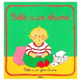 Couverture du produit · Bébé : Bébé a un rhume