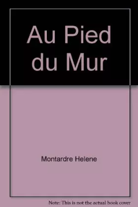 Couverture du produit · Au pied du mur n.e.