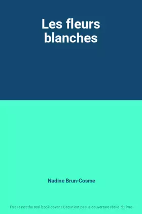 Couverture du produit · Les fleurs blanches