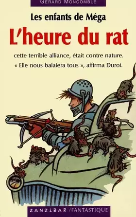 Couverture du produit · Les enfants de Méga, Tome 1 : L'heure du rat