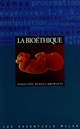 Couverture du produit · La bioéthique