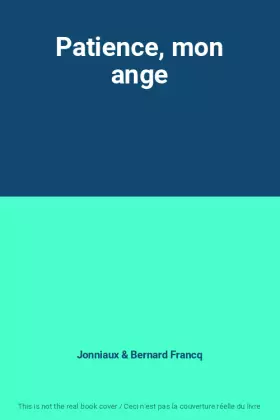 Couverture du produit · Patience, mon ange