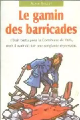 Couverture du produit · Le gamin des barricades