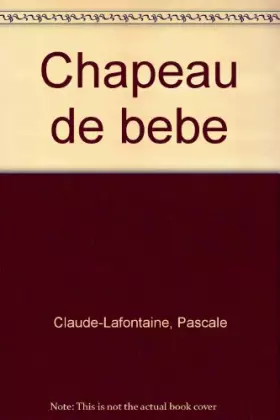 Couverture du produit · Bébé : Le chapeau de bébé