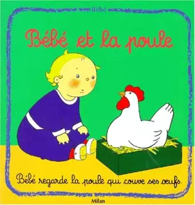 Couverture du produit · Bébé et la poule