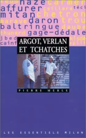 Couverture du produit · Argot, verlan et tchatches