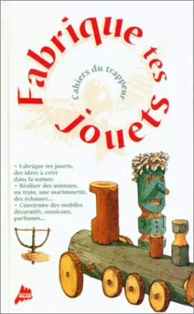 Couverture du produit · Fabrique tes jouets !