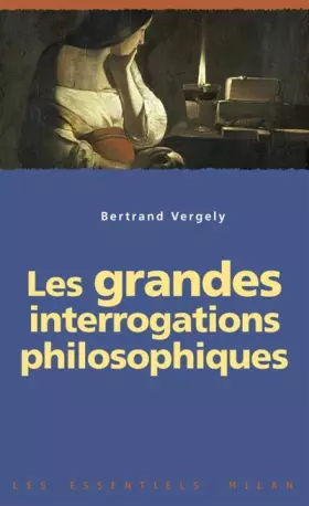 Couverture du produit · Les grandes interrogations philosophiques