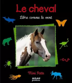 Couverture du produit · Le cheval libre comme le vent