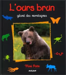 Couverture du produit · L'Ours brun : Géant des montagnes