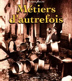 Couverture du produit · Métiers d'autrefois