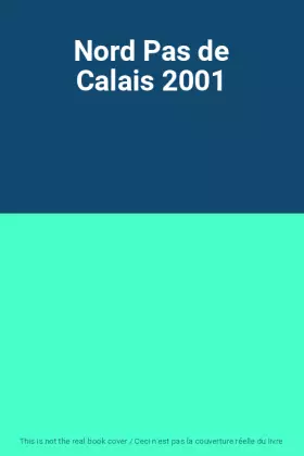 Couverture du produit · Nord Pas de Calais 2001
