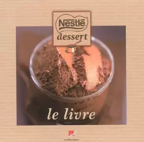 Couverture du produit · Nestlé dessert, le livre