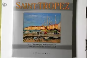 Couverture du produit · Saint-Tropez , le temps retrouvé