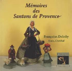 Couverture du produit · Mémoires des santons de Provence .