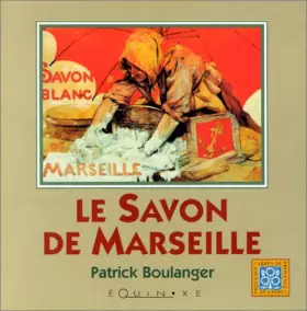Couverture du produit · Le Savon de Marseille