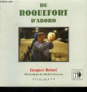 Couverture du produit · Du roquefort d'abord