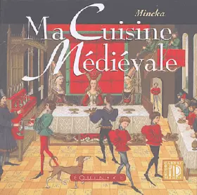 Couverture du produit · Ma Cuisine Médiévale