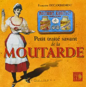 Couverture du produit · Petit traité savant de la Moutarde