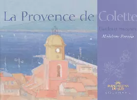 Couverture du produit · La Provence de Colette: Escales et rencontre