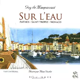 Couverture du produit · Sur l'Eau : Antibes - Saint-Tropez - Monaco