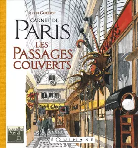 Couverture du produit · Carnet de Paris : Les passages couverts