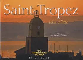 Couverture du produit · Saint-Tropez: Mon village