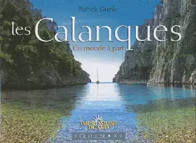 Couverture du produit · Les Calanques: Un monde à part