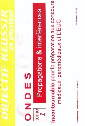 Couverture du produit · Ondes : Tome 1, Propagations & interférences