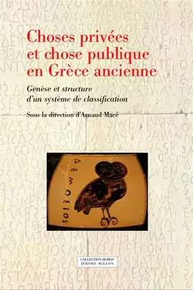 Couverture du produit · Choses privées et chose publique en Grèce ancienne: Genèse et structure d'un système de classification