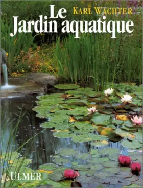 Couverture du produit · Le jardin aquatique