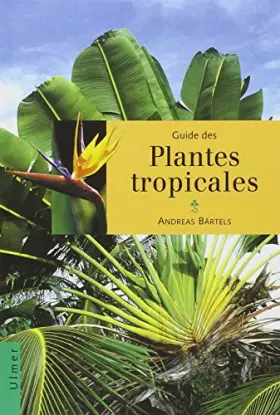Couverture du produit · Guide des plantes tropicales