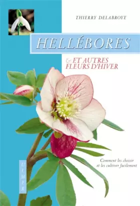 Couverture du produit · Hellébores et autres fleurs d'hiver