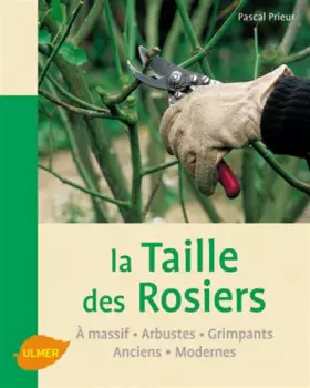 Couverture du produit · La Taille des rosiers