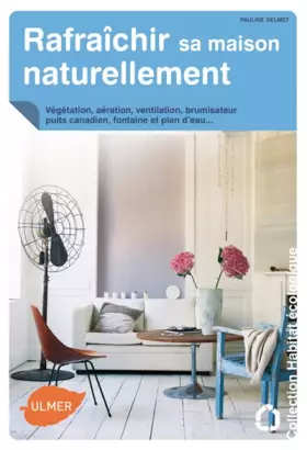 Couverture du produit · Rafraîchir sa maison naturellement